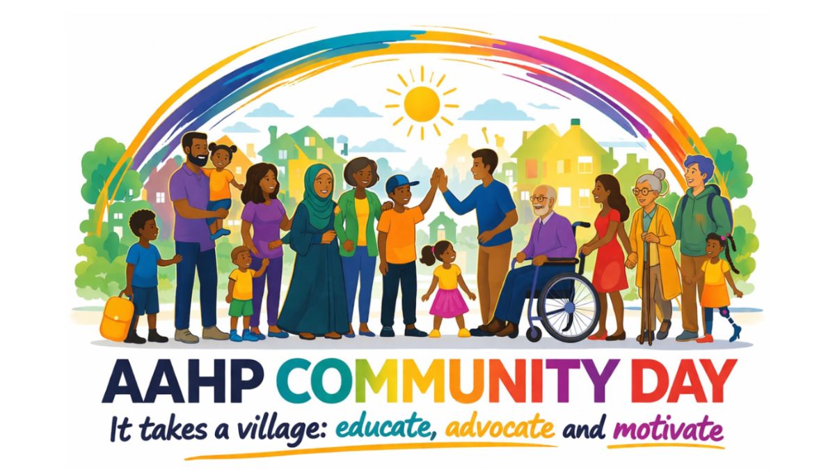 AAHP Community Day - It Takes a Village: educate, advocate and motivate
